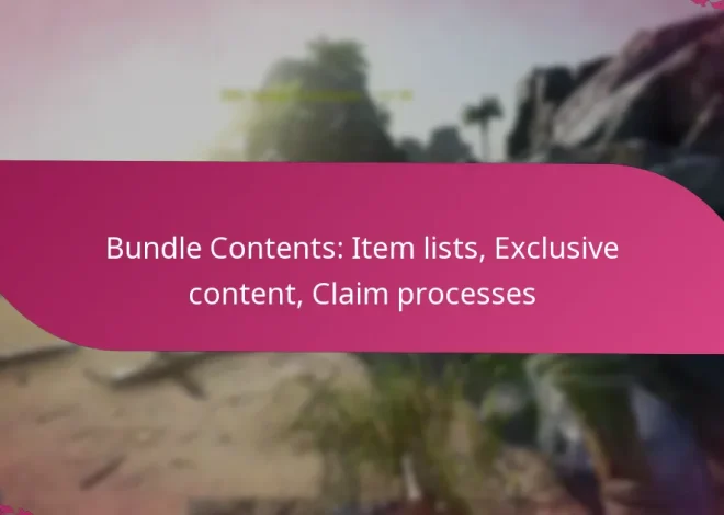Bundle Contents: Item lists, Exclusive content, Claim processes