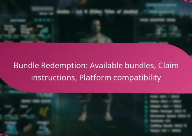 Bundle Redemption: Available bundles, Claim instructions, Platform compatibility