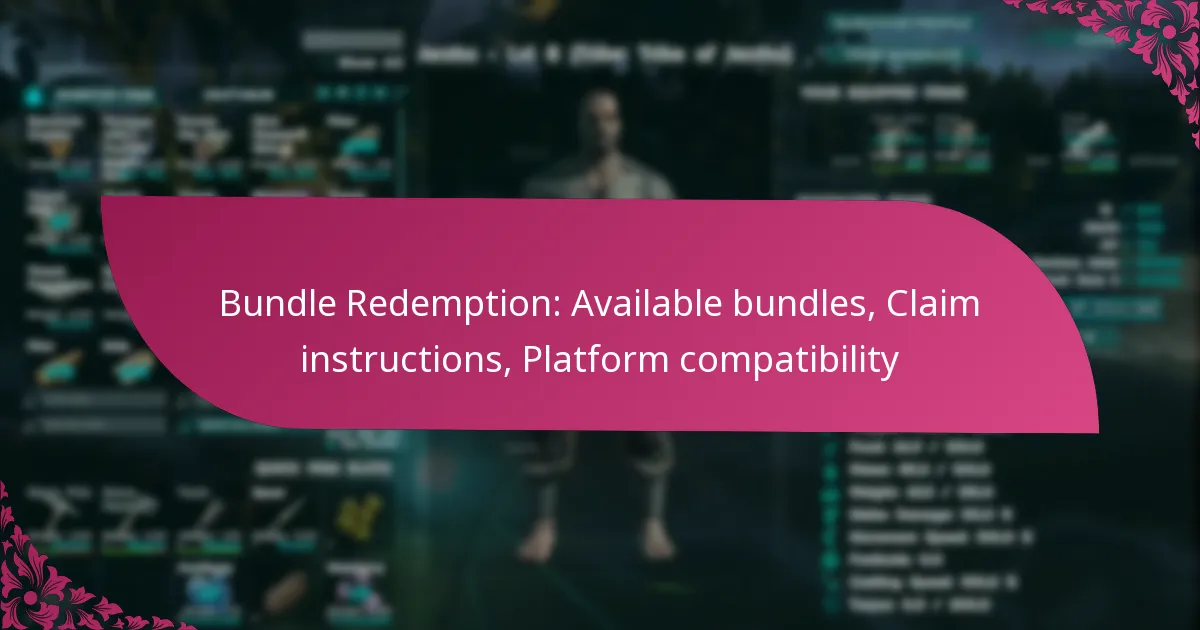 Bundle Redemption: Available bundles, Claim instructions, Platform compatibility