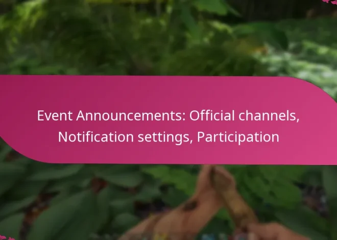 Event Announcements: Official channels, Notification settings, Participation