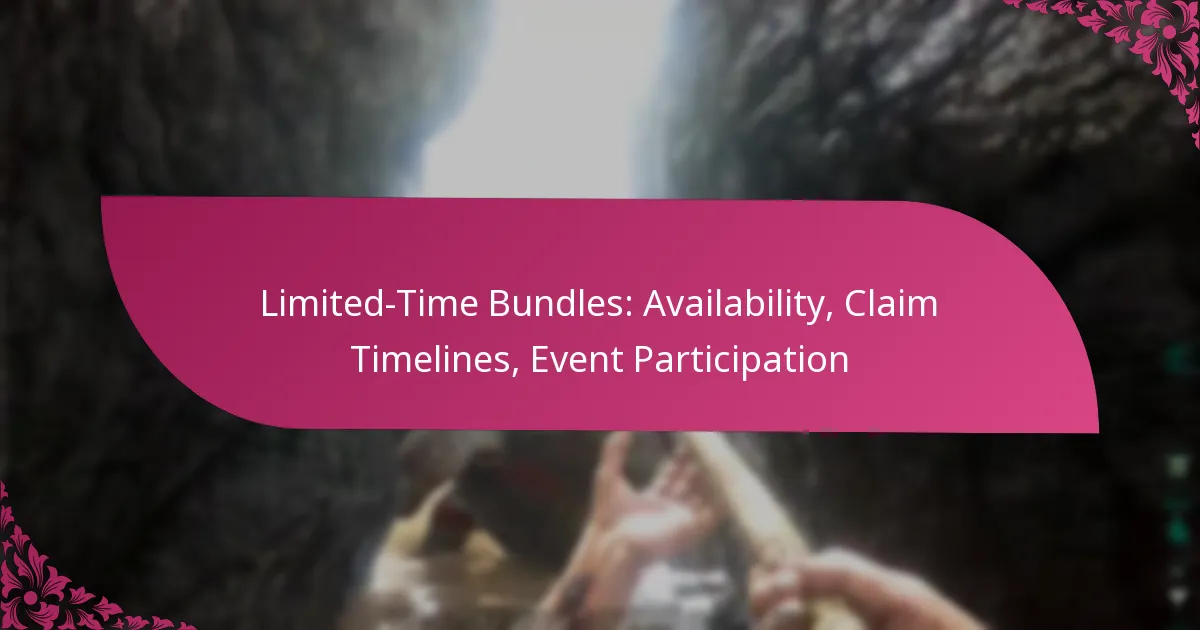 Limited-Time Bundles: Availability, Claim Timelines, Event Participation