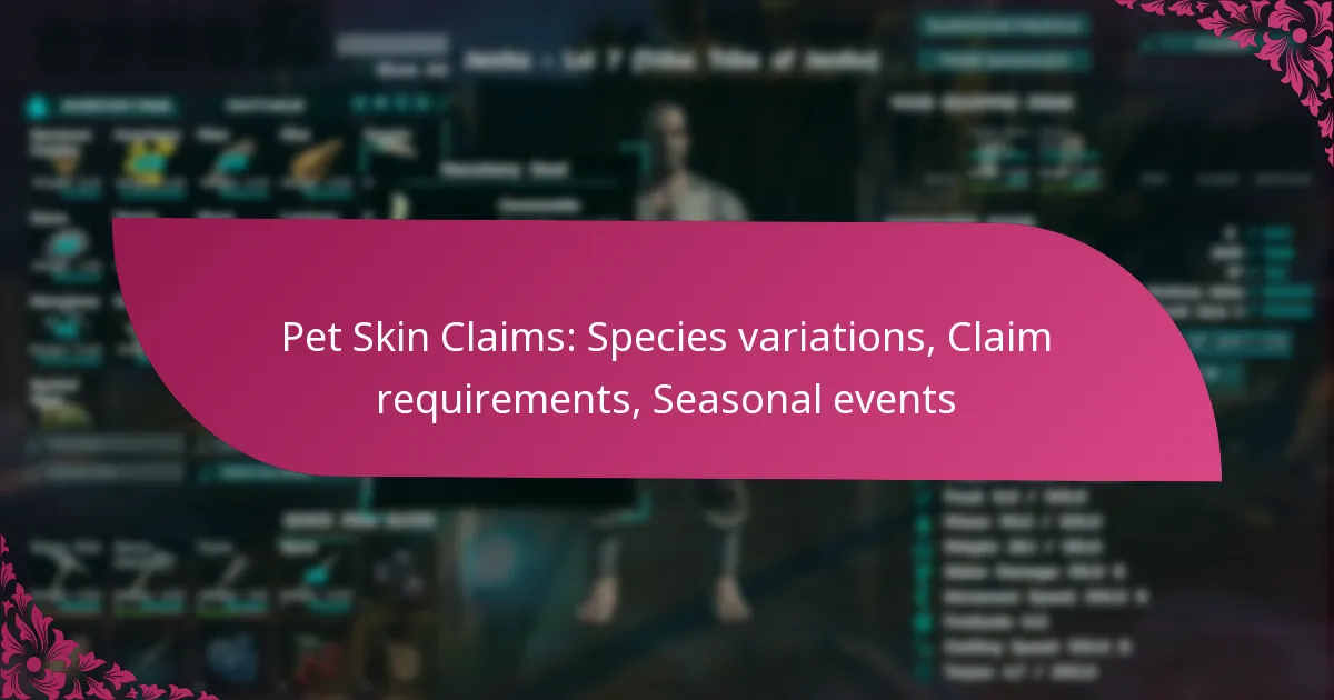 Pet Skin Claims: Species variations, Claim requirements, Seasonal events