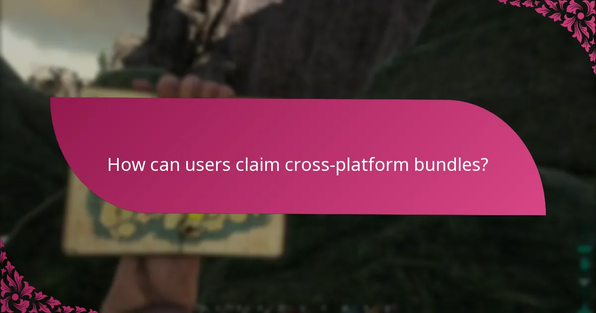 Which platforms are compatible with cross-platform bundles?
