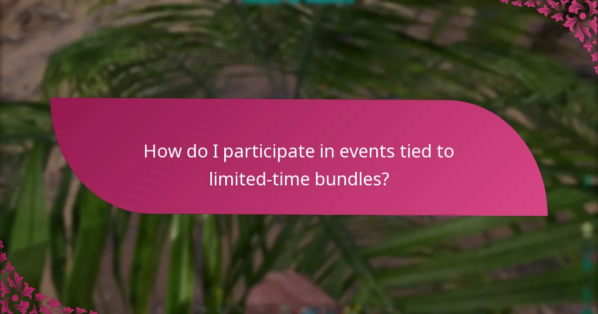 What are the claim timelines for limited-time bundles?