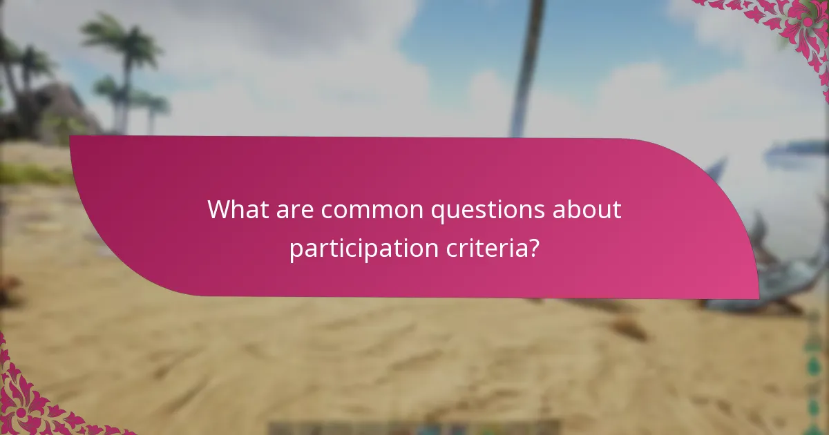 What are the eligibility criteria for participation?