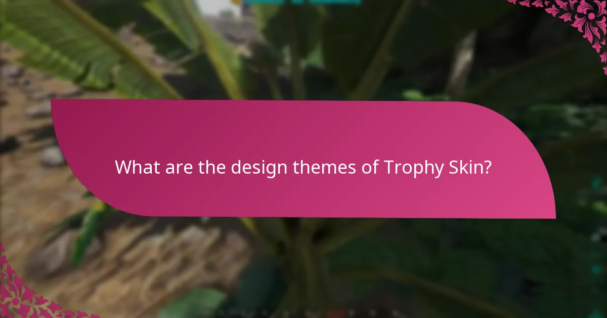 What events does Trophy Skin participate in?
