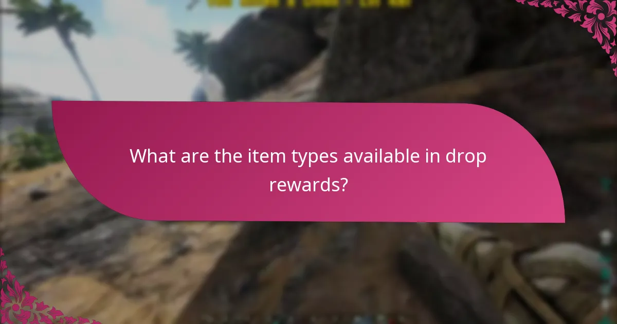 What are the best practices for maximising drop rewards?